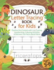 Dinosaur Letter Tracing Book For Kids Ages 5-6