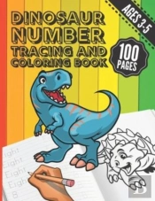 Dinosaur Number Tracing And Coloring Book