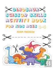 Dinosaur Scissor Skills Activity Book For Kids Ages 3-5