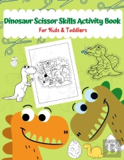 Dinosaur Scissor Skills Activity Book For Kids & Toddlers