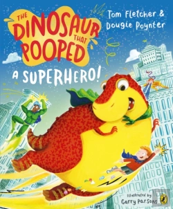 Bertrand.pt - Dinosaur That Pooped A Superhero