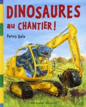 Dinosaures Au Chantier