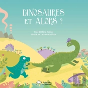 Dinosaures Et Alors ?