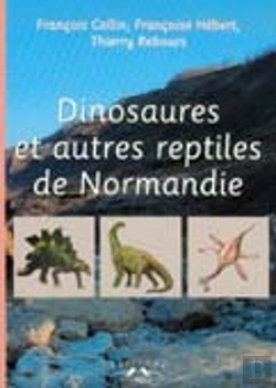 Bertrand.pt - Dinosaures Et Autres Reptiles De Normandie