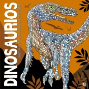 Dinosaurios. Criaturas Para Colorear Y Descubrir