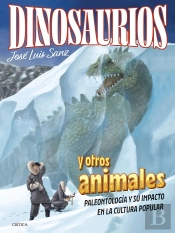 Dinosaurios Y Otras Especies Desaparecidas