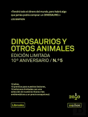 Dinosaurios Y Otros Animales. Edición Limitada 10º Aniversario N.° 5
