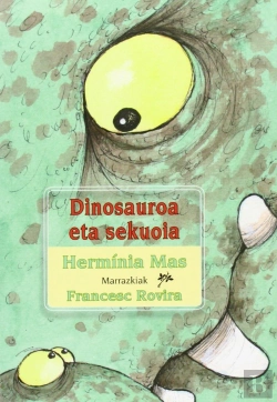 Bertrand.pt - Dinosauroa Eta Sekuoia.