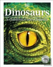 Dinosaurs A Children'S Encyclopedia