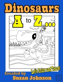 Bertrand.pt - Dinosaurs A To Z ... Let'S Color And Trace!