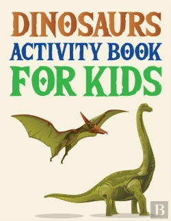 Bertrand.pt - Dinosaurs Activity Book For Kids