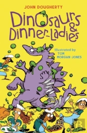 Dinosaurs And Dinner-Ladies