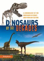 Dinosaurs By The Decades