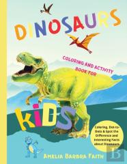 Dinosaurs Coloring And Activity Book For Kids