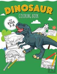 Dinosaurs - Coloring Book For Boys