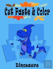 Dinosaurs Cut Paste And Color