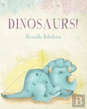Dinosaurs!