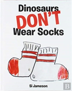 Bertrand.pt - Dinosaurs Don'T Wear Socks