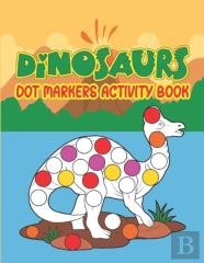 Dinosaurs Dot Markers Activity Book