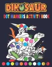 Dinosaurs Dot Markers Activity Book
