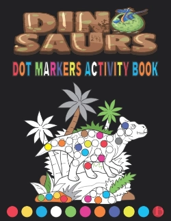 Bertrand.pt - Dinosaurs Dot Markers Activity Book