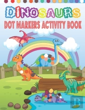 Dinosaurs Dot Markers Activity Book