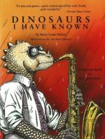 Dinosaurs I Have Known