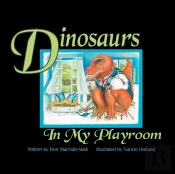 Dinosaurs In My Playroom