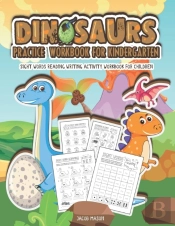 Dinosaurs Practice Workbook For Kindergarten