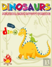 Dinosaurs Preschool Basics Activity Workbook