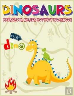 Bertrand.pt - Dinosaurs Preschool Basics Activity Workbook