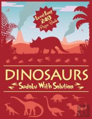 Dinosaurs Sudoku With Solution Level Easy 240 Pages Book