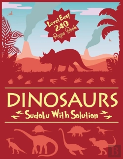 Bertrand.pt - Dinosaurs Sudoku With Solution Level Easy 240 Pages Book