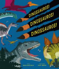 Dinossauros! Dinossauros! Dinossauros!