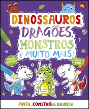 Dinossauros, dragões, monstros e muito mais!