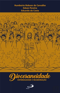 Bertrand.pt - Diocesaneidade, Esponsalidade E Incardinação