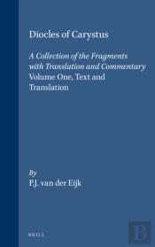 Diocles Of Carystus. Volume One, Text And Translation