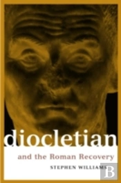Diocletian And The Roman Recovery