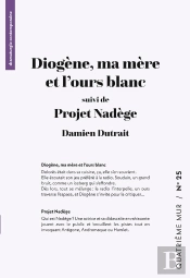 Diogène, Ma Mère Et L'Ours Blanc ; Projet Nadège