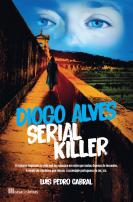 Diogo Alves - Serial Killer