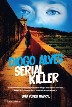 Bertrand.pt - Diogo Alves - Serial Killer