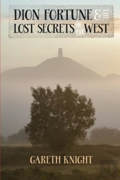 Dion Fortune And The Lost Secrets Of The West