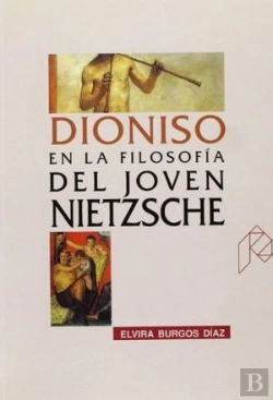 Bertrand.pt - Dioniso En La Filosofía Del Joven Nietzsche