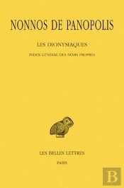 Dionysiaques T.19 Index General Des Noms Propres-