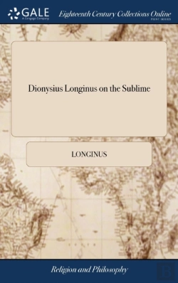 Bertrand.pt - Dionysius Longinus On The Sublime: Trans