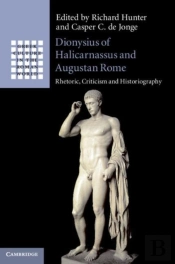 Dionysius Of Halicarnassus And Augustan Rome