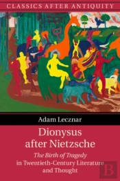 Dionysus After Nietzsche