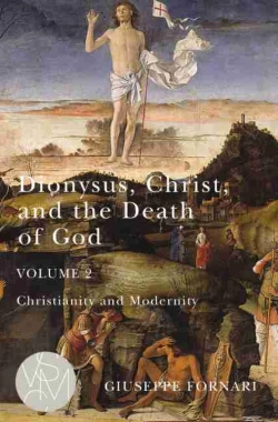Bertrand.pt - Dionysus, Christ, And The Death Of God, Volume 2