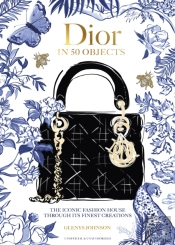 Dior In 50 Objects