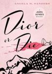 Dior Or Die